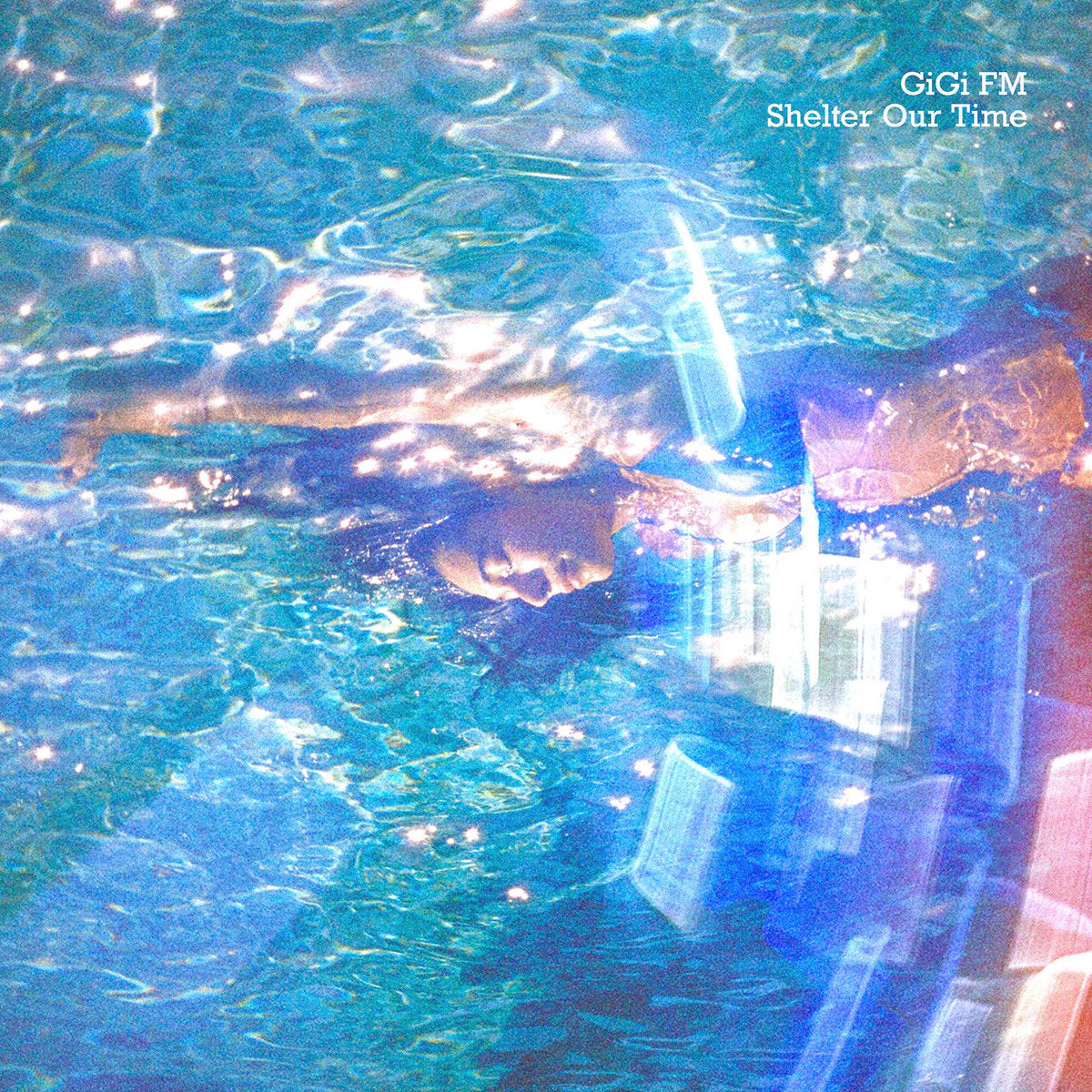 GiGi FM - Shelter Our Time LP