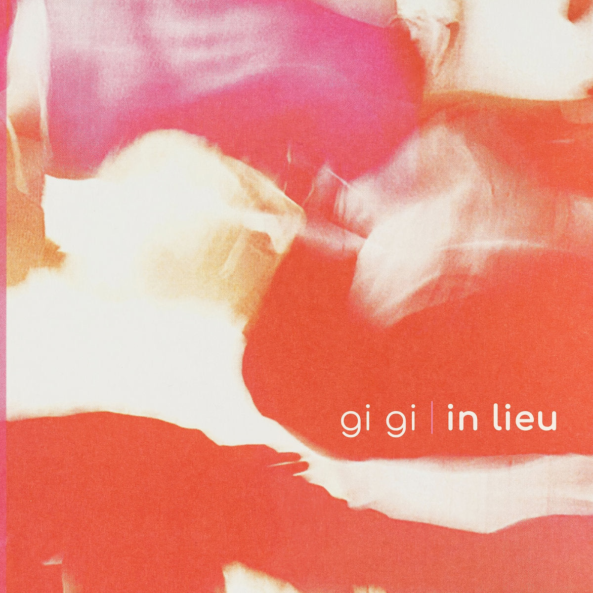 Gi Gi - In Lieu LP