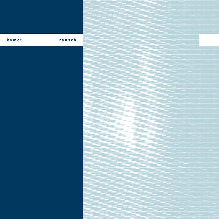 Komet - Rausch 12"